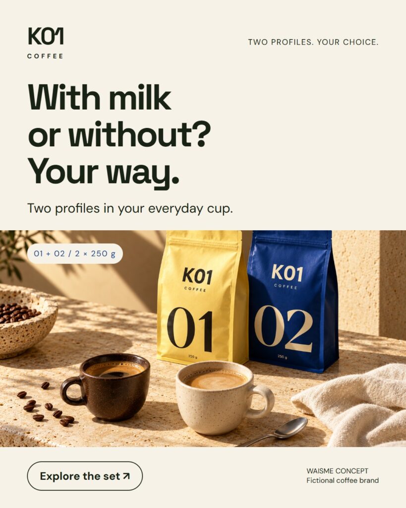 K01 Coffee concept: With milk or without? Your way.. Two 250 g bags, numbered 01 and 02.